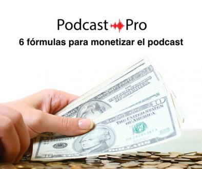 6-fórmulas-para-monetizar-el-podcast