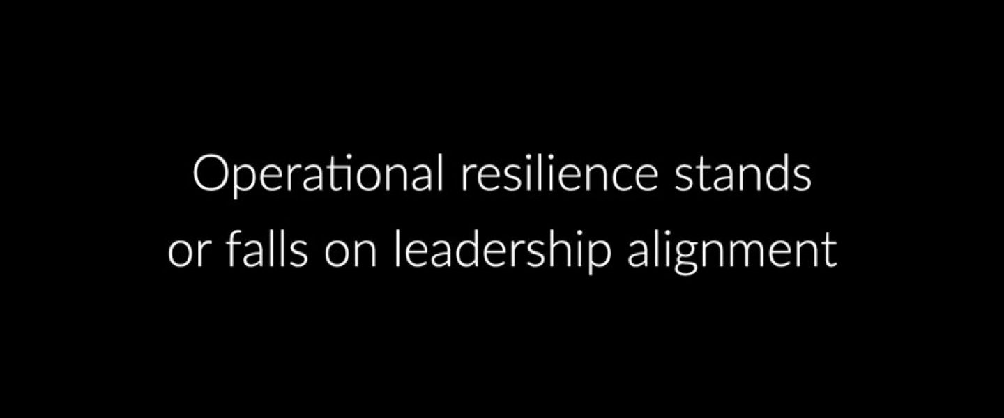 Building resilient operations through leadership alignment.001
