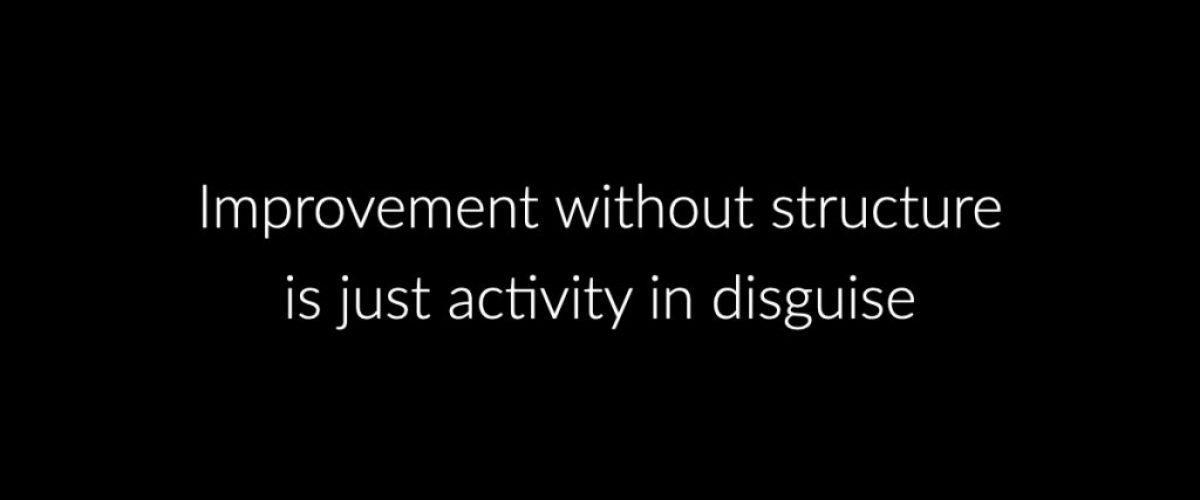 Continuous improvement in operations starts with structure, not slogans.001