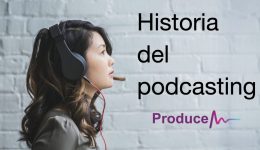 Historia del podcasting y el auge del audio a la carta