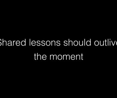 Shared lessons should outlive the moment