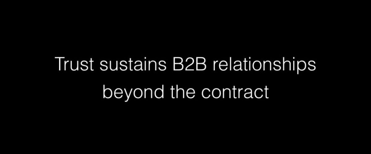 Trust sustains B2B relationships beyond the contract